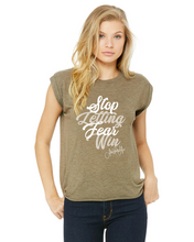 Load image into Gallery viewer, Stop Letting Fear Win (FLOWY T-SHIRT)
